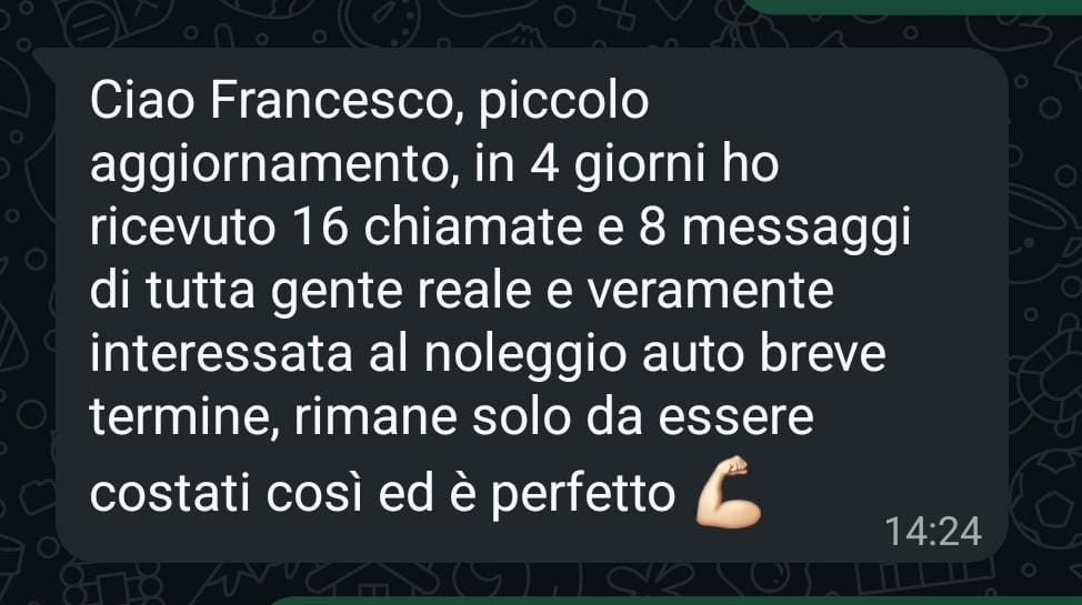 Messaggio WhatsApp di un cliente del noleggio auto: in quattro giorni sedici chiamate e otto messaggi di persone reali e davvero interessate al noleggio a breve termine